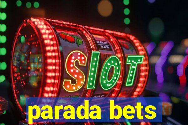 parada bets